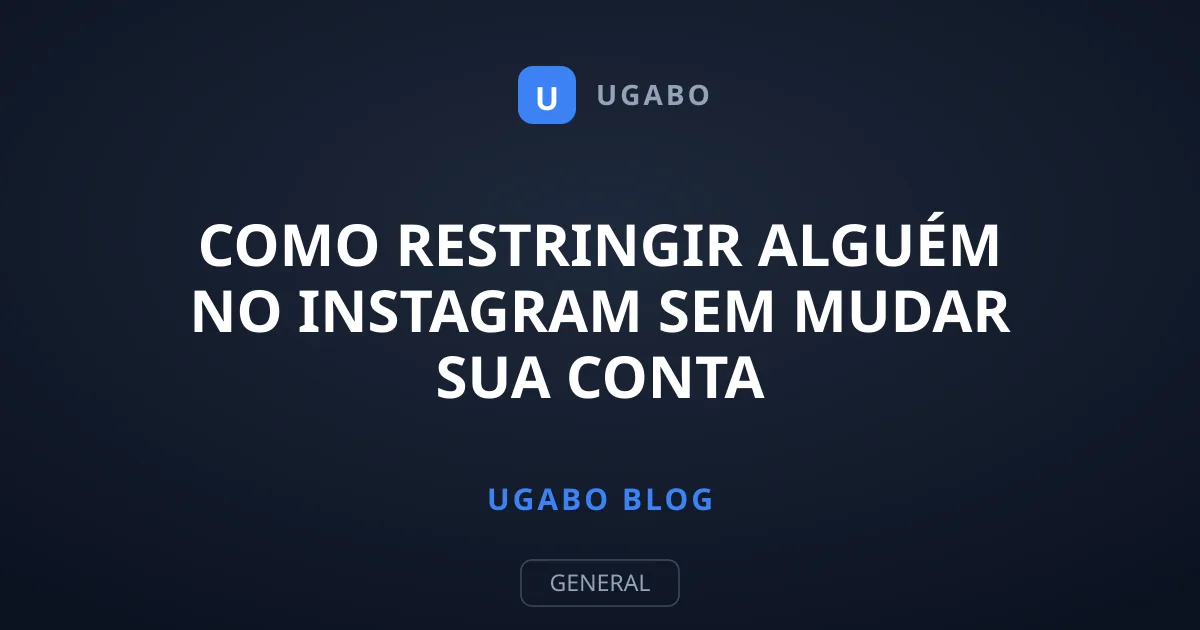 Como Restringir Alguém no Instagram sem Mudar sua Conta