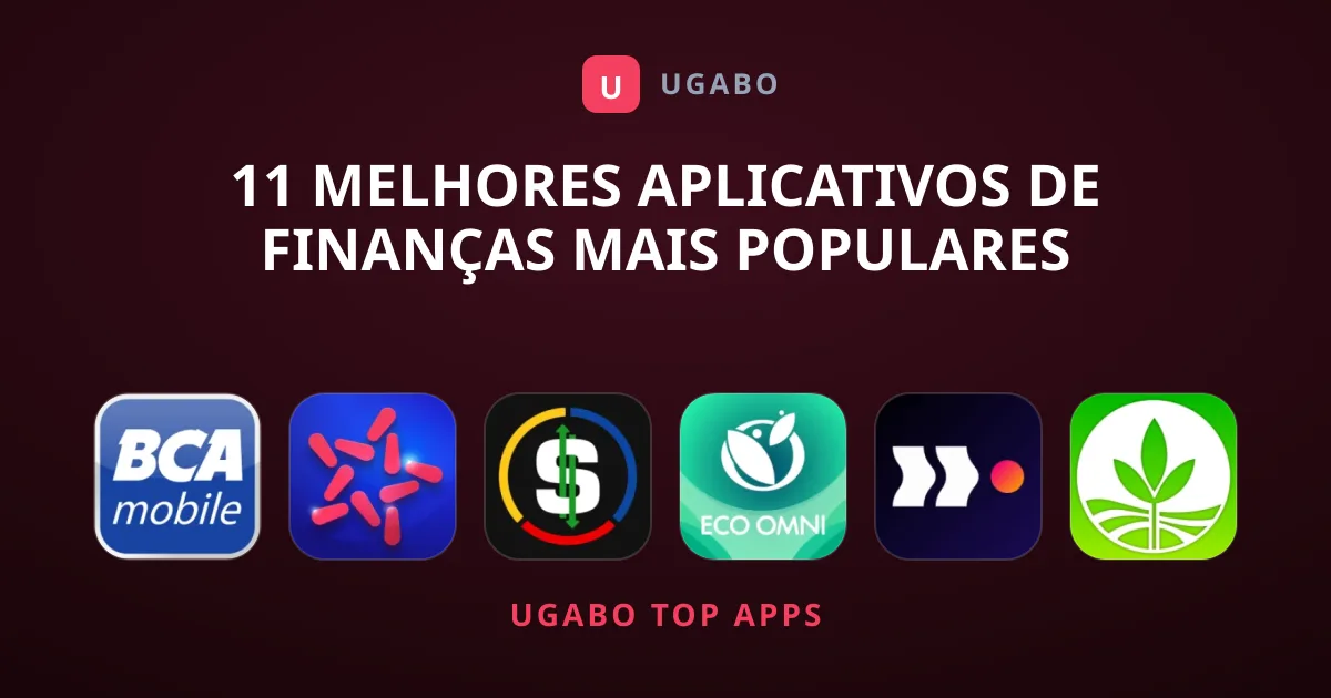 11 Melhores Aplicativos de Finanças Mais Populares